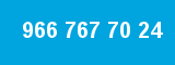 966 767 70 24